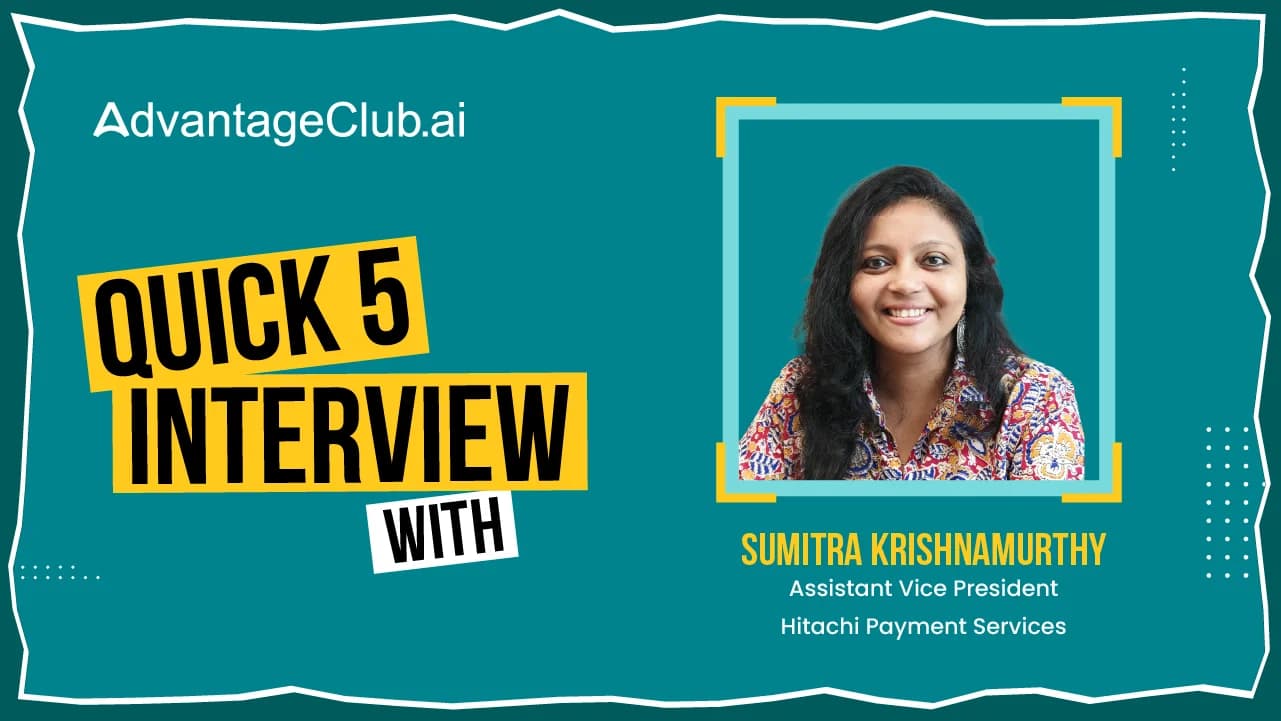 Quick 5 Interview with Hitachi Payment Services Ltd’s Sumitra Krishnamurthy