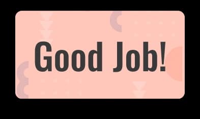 Good job